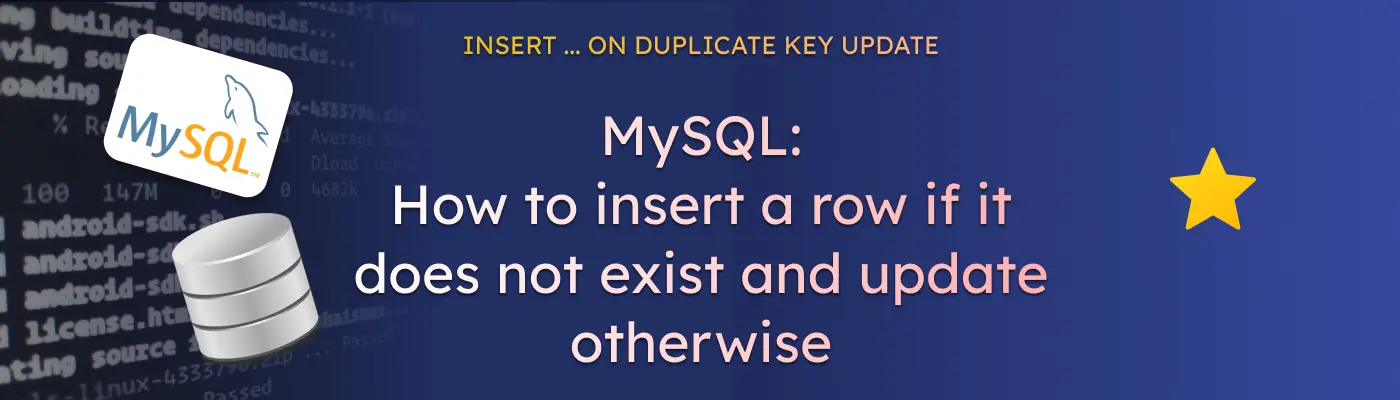 INSERT ... ON DUPLICATE KEY UPDATE или Как вставить строку если она не существует и обновить в противном случае (MySQL)